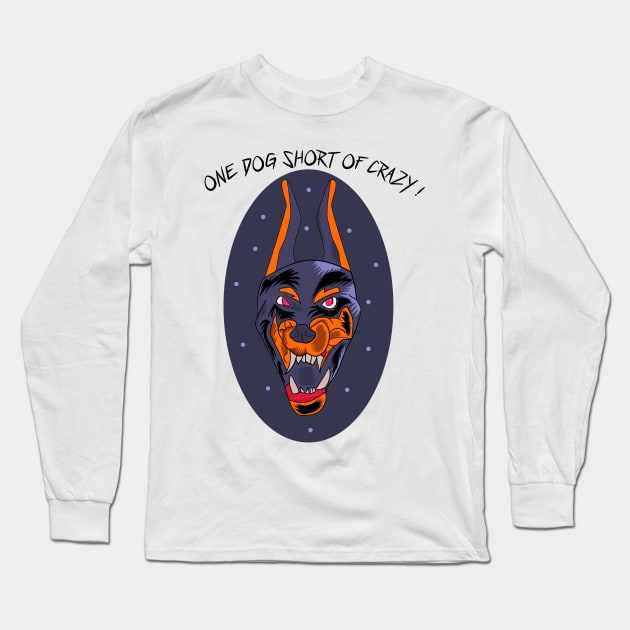 One Dog Short Of Crazy Funny Cartoon Design For Dog Lovers Long Sleeve T-Shirt by VE_Merchandise